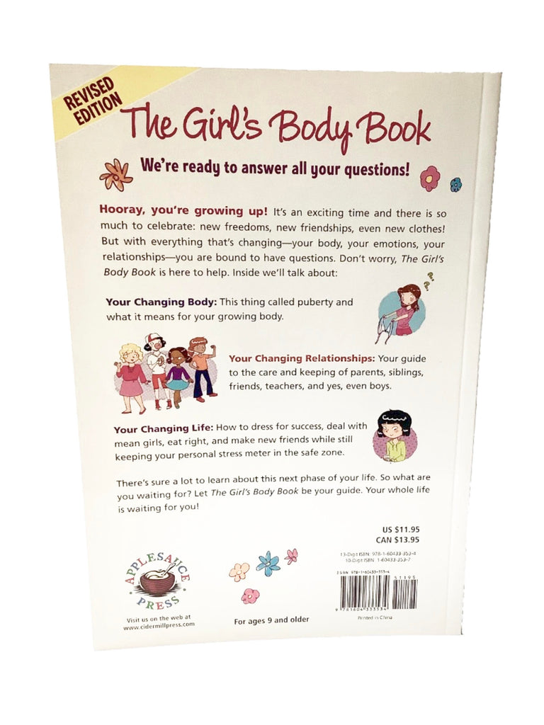 The Girl's Body Book: Everything you Need to Know for Growing Up You By Kelli Dunham
